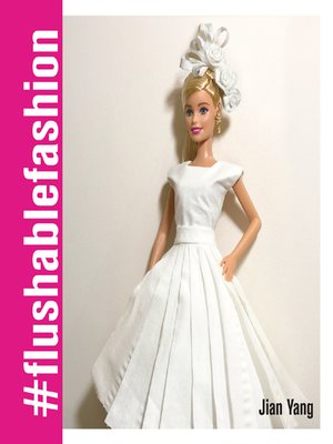 cover image of #Flushable Fashion